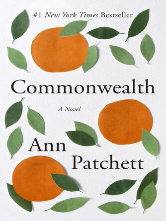 Ann Patchett: Commonwealth