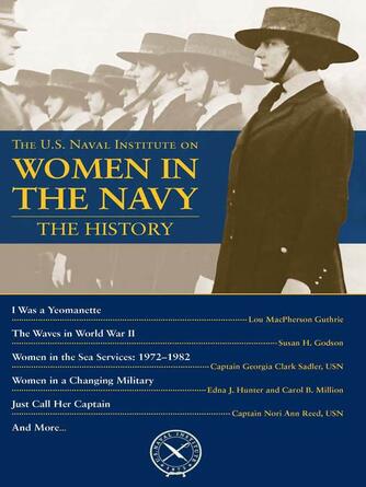 Thomas J. Cutler: The U.S. Naval Institute on Women in the Navy : The History