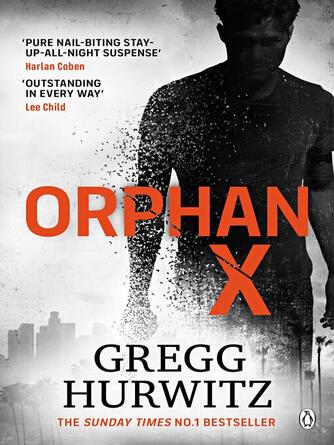 Gregg Hurwitz: Orphan X