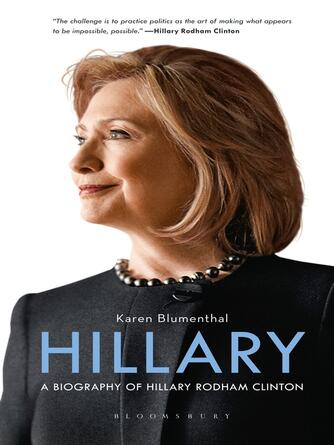 Karen Blumenthal: Hillary : A Biography of Hillary Rodham Clinton