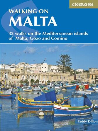 Paddy Dillon: Walking on Malta : 33 walks on the Mediterranean islands of Malta, Gozo and Comino