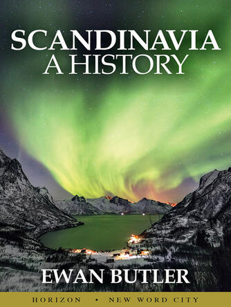 Ewan Butler: Scandinavia : A History