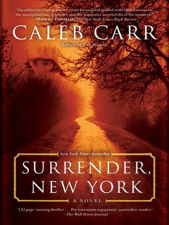 Caleb Carr: Surrender, New York : A Novel