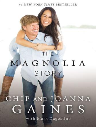Chip Gaines: The Magnolia Story (with Bonus Content)