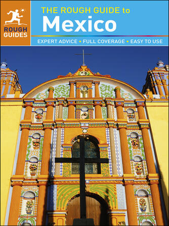 Rough Guides: The Rough Guide to Mexico