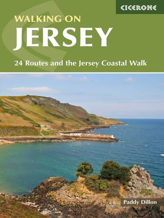 Paddy Dillon: Walking on Jersey : 24 Routes and the Jersey Coastal Walk
