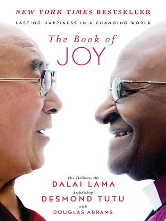 Dalai Lama: The Book of Joy : Lasting Happiness in a Changing World
