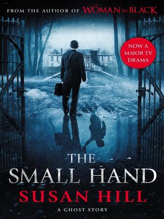 Susan Hill: The Small Hand