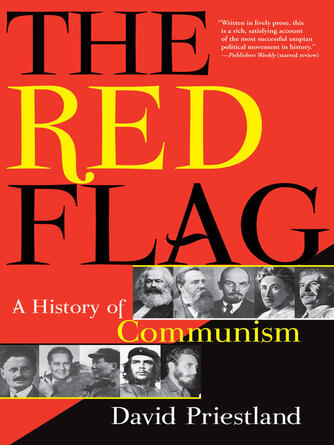 David Priestland: The Red Flag : A History of Communism