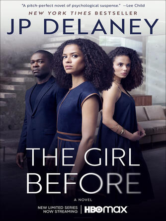 Jp Delaney: The Girl Before : A Novel