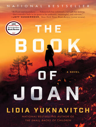 Lidia Yuknavitch: The Book of Joan : A Novel