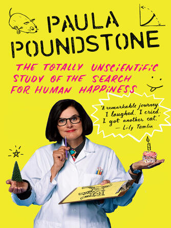 Paula Poundstone: The Totally Unscientific Study of the Search for Human Happiness