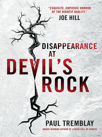 Paul Tremblay: Disappearance at Devil's Rock