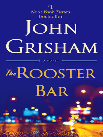 John Grisham: The Rooster Bar