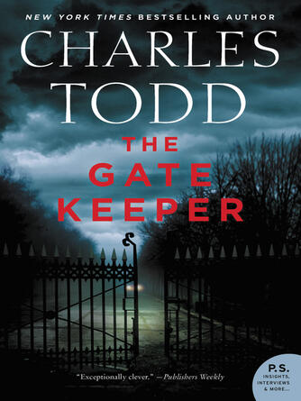 Charles Todd: The Gate Keeper : An Inspector Ian Rutledge Mystery