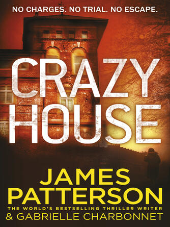 James Patterson: Crazy House