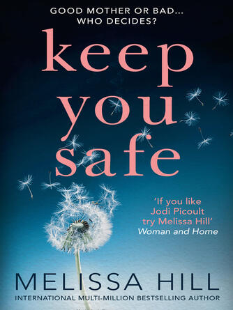 Melissa Hill: Keep You Safe