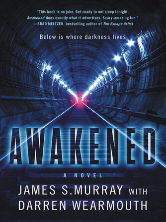 James S. Murray: Awakened : A Novel