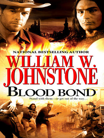 William W. Johnstone: Blood Bond