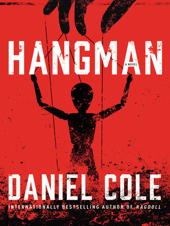 Daniel Cole: Hangman : A Novel