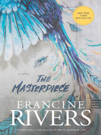 Francine Rivers: The Masterpiece