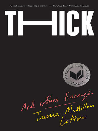Tressie McMillan Cottom: Thick : And Other Essays