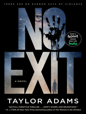 Taylor Adams: No Exit : A Novel