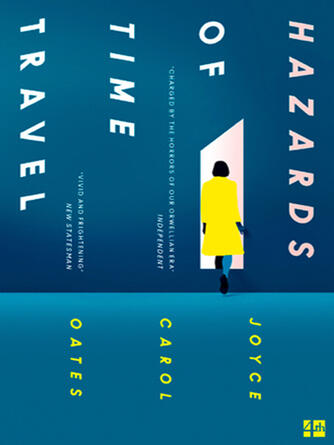 Joyce Carol Oates: Hazards of Time Travel