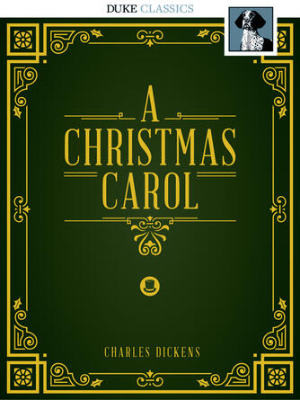 Charles Dickens: A Christmas Carol