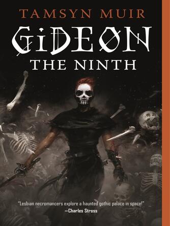 Tamsyn Muir: Gideon the Ninth