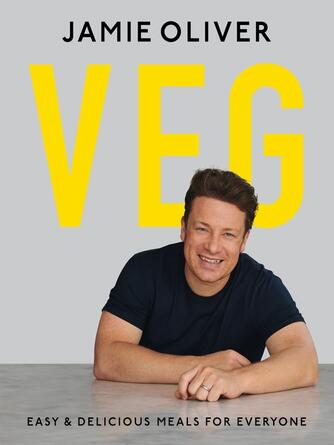 Jamie Oliver: Veg : Easy & Delicious Meals for Everyone as seen on Channel 4's Meat-Free Meals