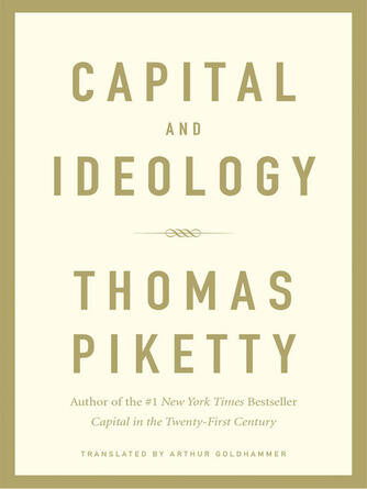 Thomas Piketty: Capital and Ideology