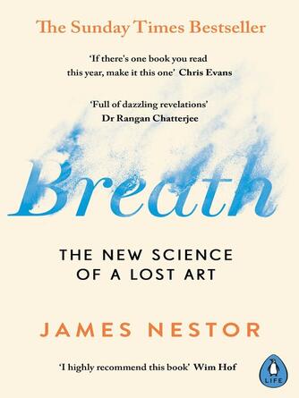 James Nestor: Breath : The New Science of a Lost Art