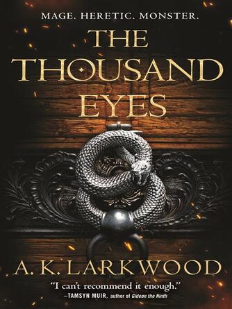 A. K. Larkwood: The Thousand Eyes