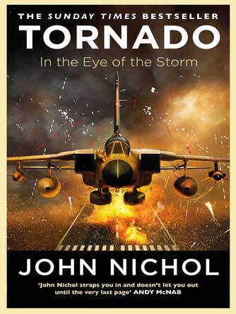 John Nichol: Tornado : In the Eye of the Storm