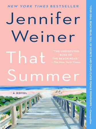 Jennifer Weiner: That Summer: a Novel