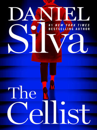Daniel Silva: The Cellist : A Novel