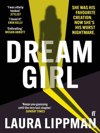 Laura Lippman: Dream Girl : 'The darkly comic thriller of the season.' Irish Times