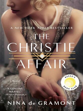 Nina de Gramont: The Christie Affair : A Novel