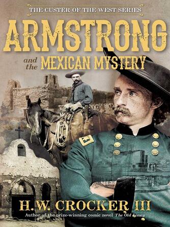 H. W. Crocker: Armstrong and the Mexican Mystery