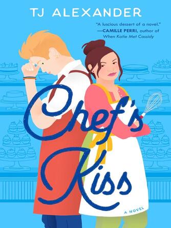TJ Alexander: Chef's Kiss