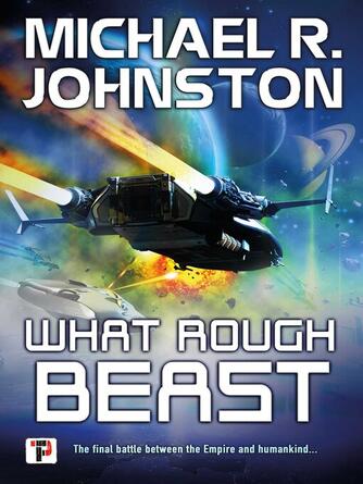 Michael R. Johnston: What Rough Beast