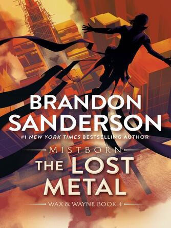 Brandon Sanderson: The Lost Metal