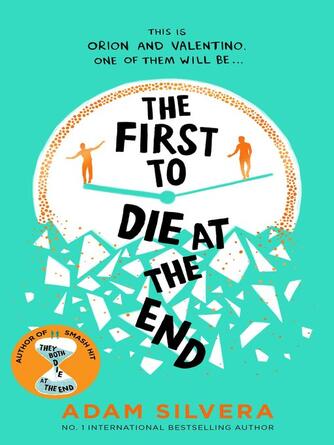 Adam Silvera: The First to Die at the End