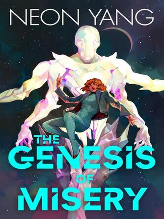Neon Yang: The Genesis of Misery