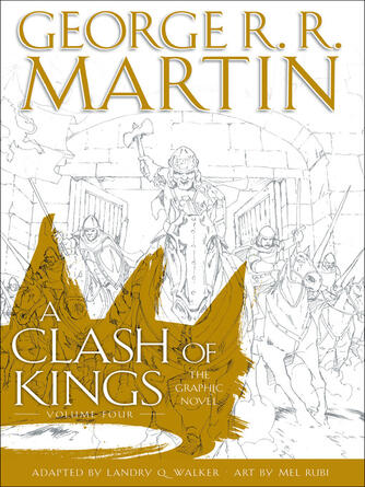 George R. R. Martin: A Clash of Kings: The Graphic Novel, Volume 4