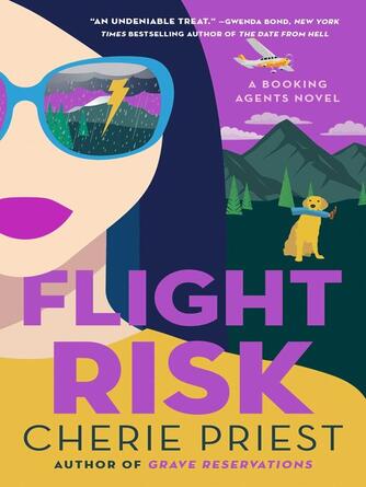 Cherie Priest: Flight Risk : A Novel