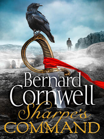 Bernard Cornwell: Sharpe's Command