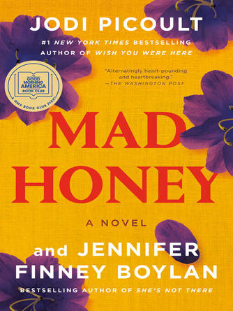 Jodi Picoult: Mad Honey : A Novel