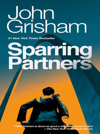 John Grisham: Sparring Partners : Novellas